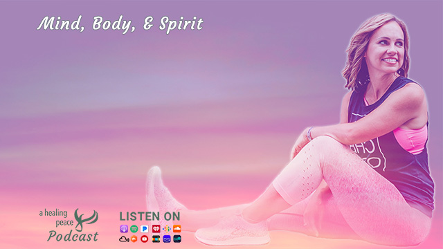 Mind, Body, & Spirit: Podcast Series 5